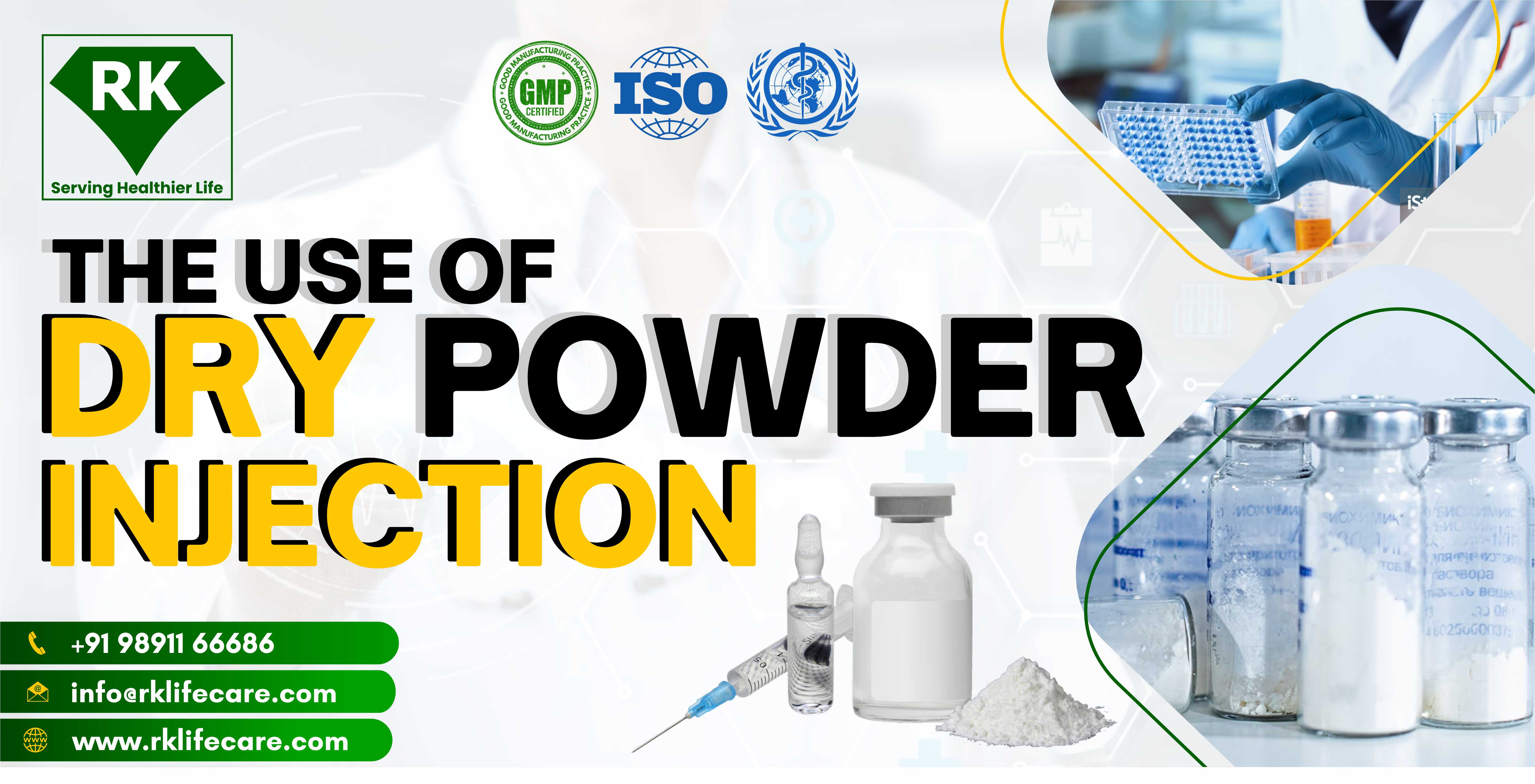 The Use of Dry Powder Injection